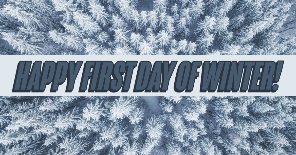 Happy first day of winter