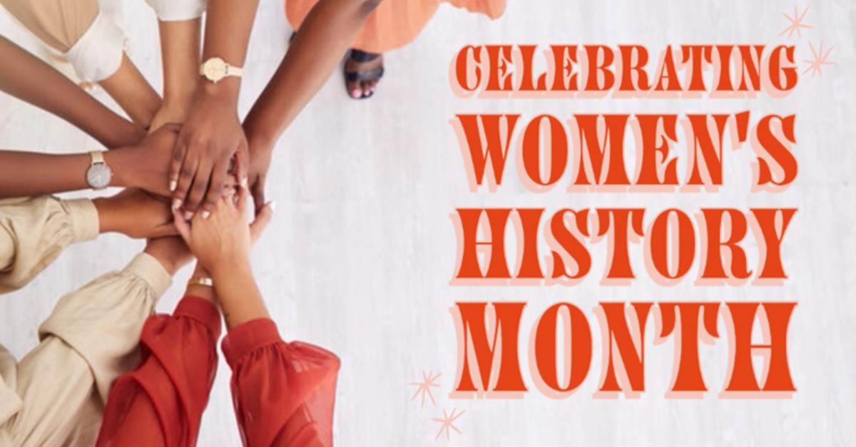 Celebrating Women's History Month